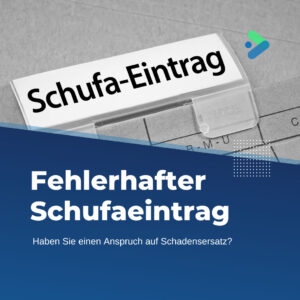 SCHUFA-Eintrag---Wann-besteht-Anspruch-auf-Schadensersatz