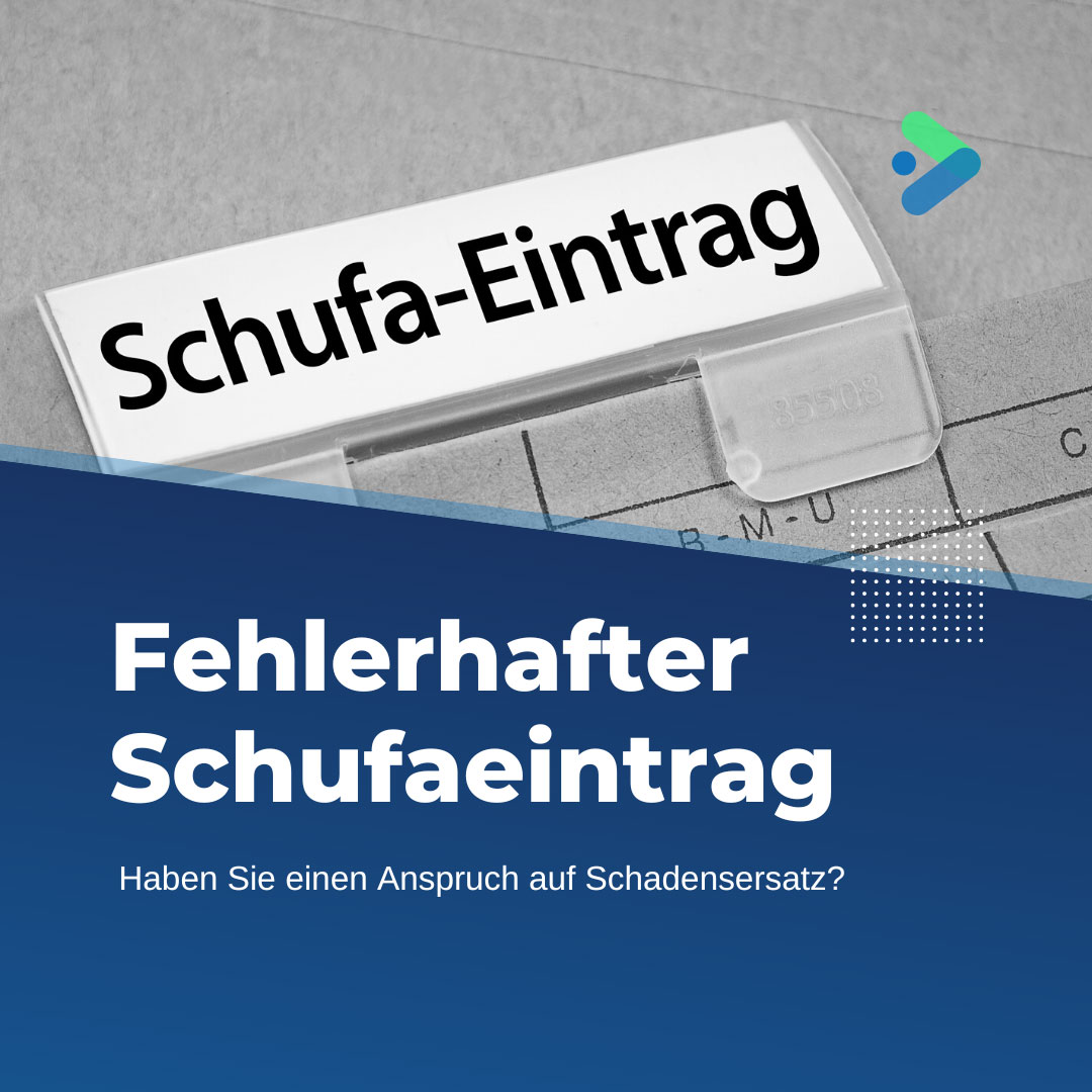 Fehlerhafter-SCHUFA-Eintrag---Wann-besteht-Anspruch-auf-Schadensersatz